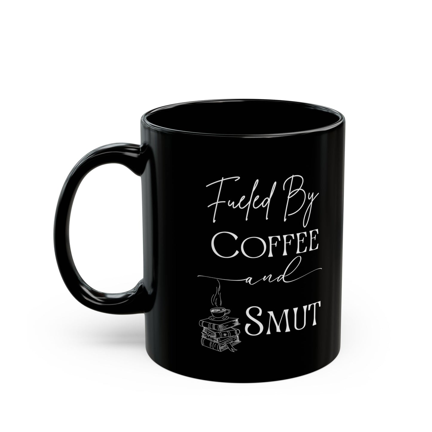Fueled by Coffee & Smut Mug